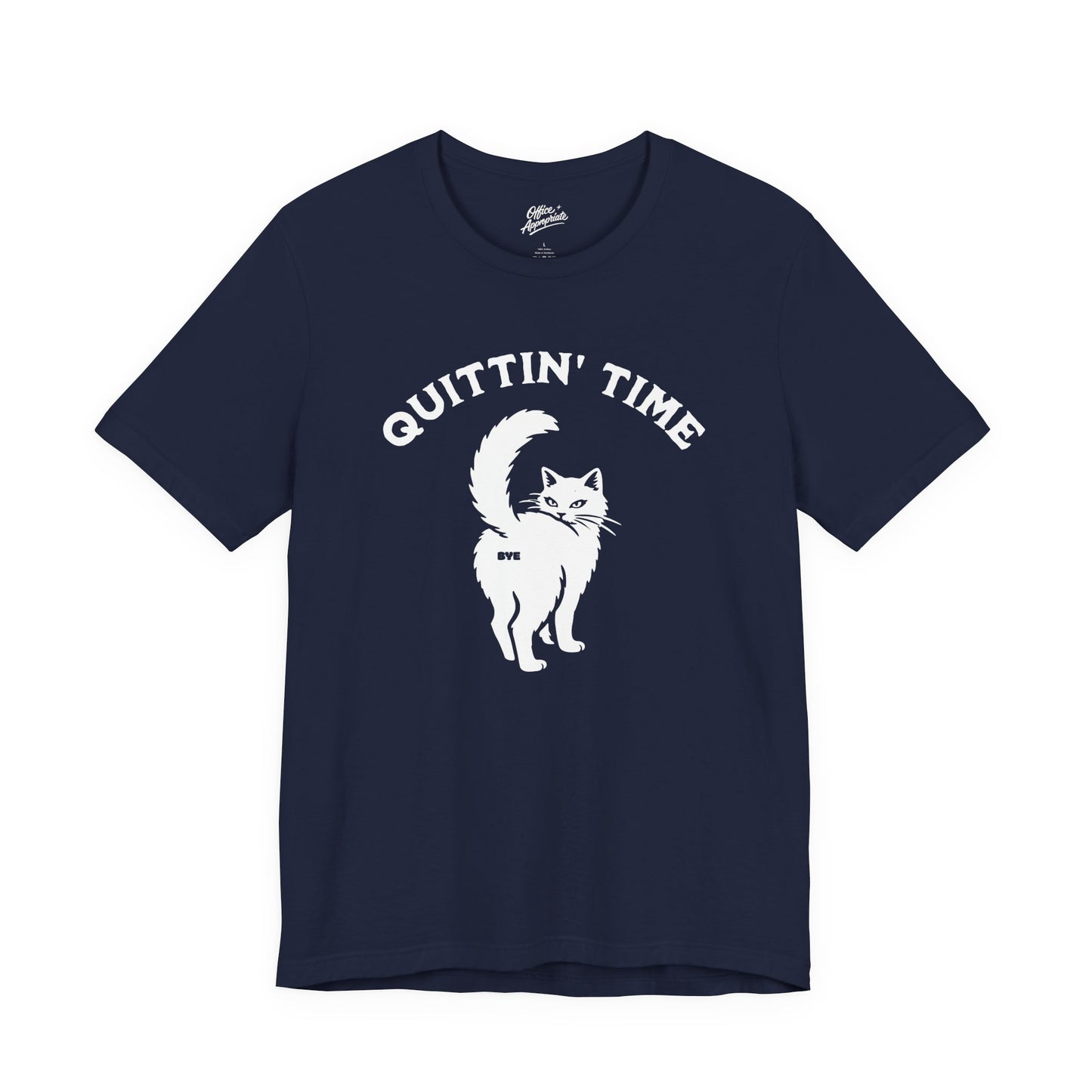 Quittin' Time Tee
