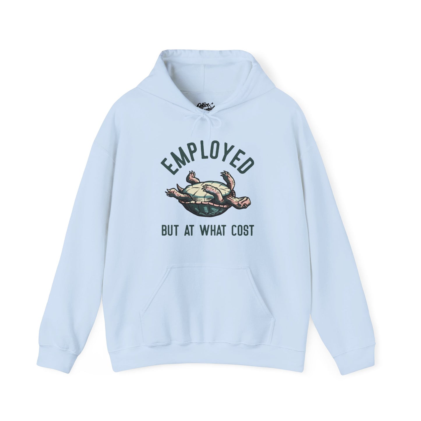 Employed But At What Cost Hoodie