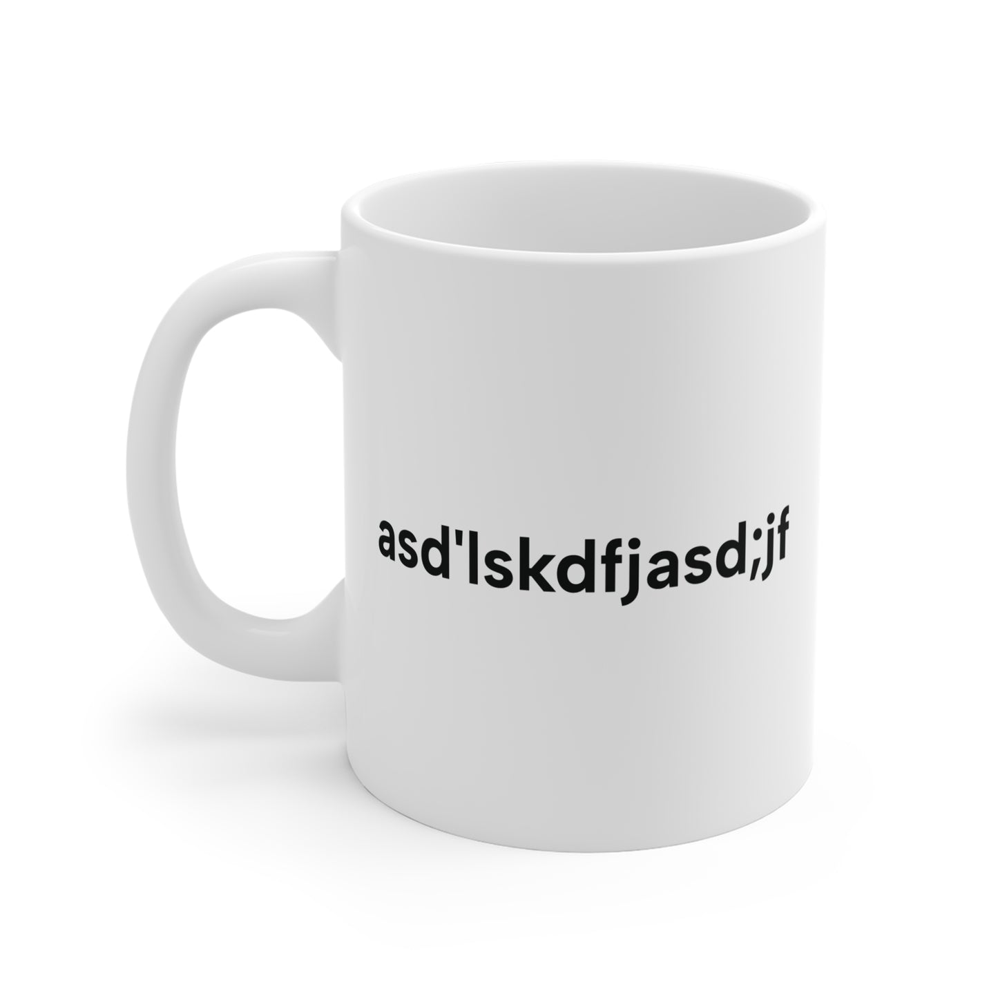 asd'lskdfjasd;jf Mug