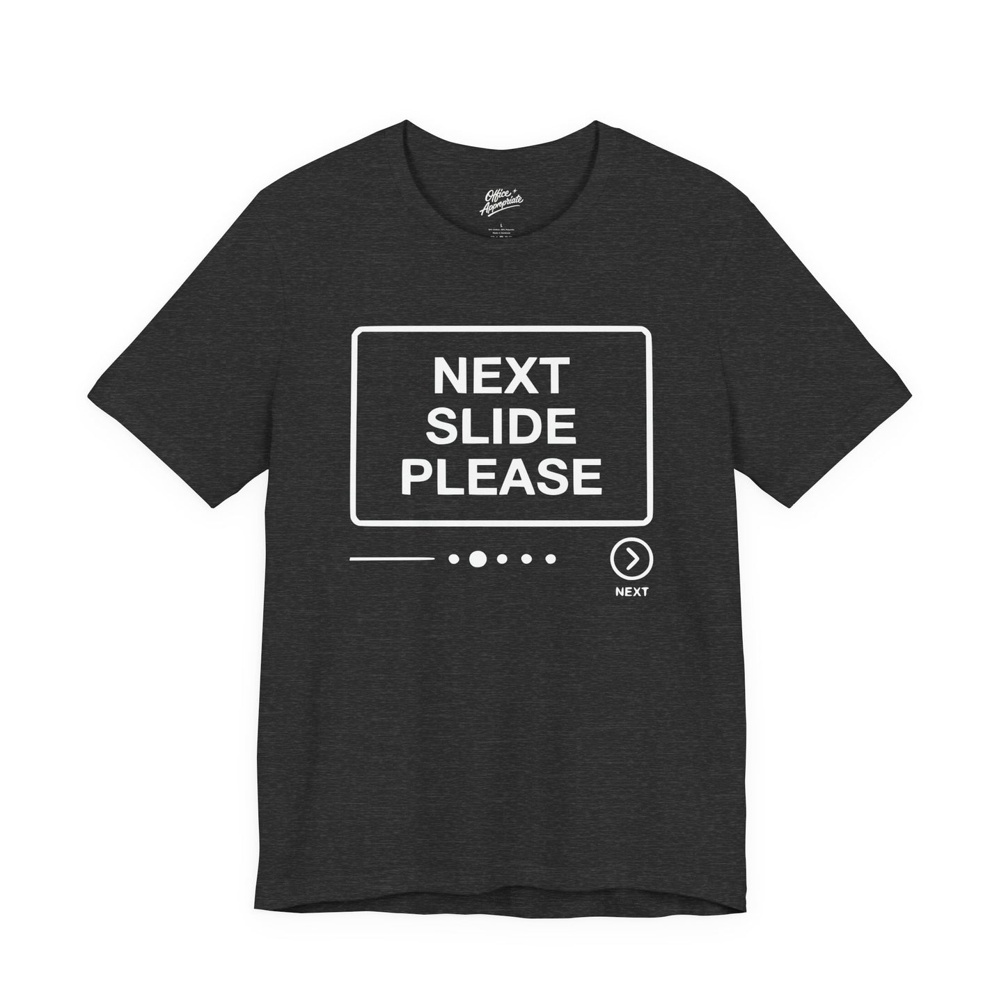 Next Slide Please Tee