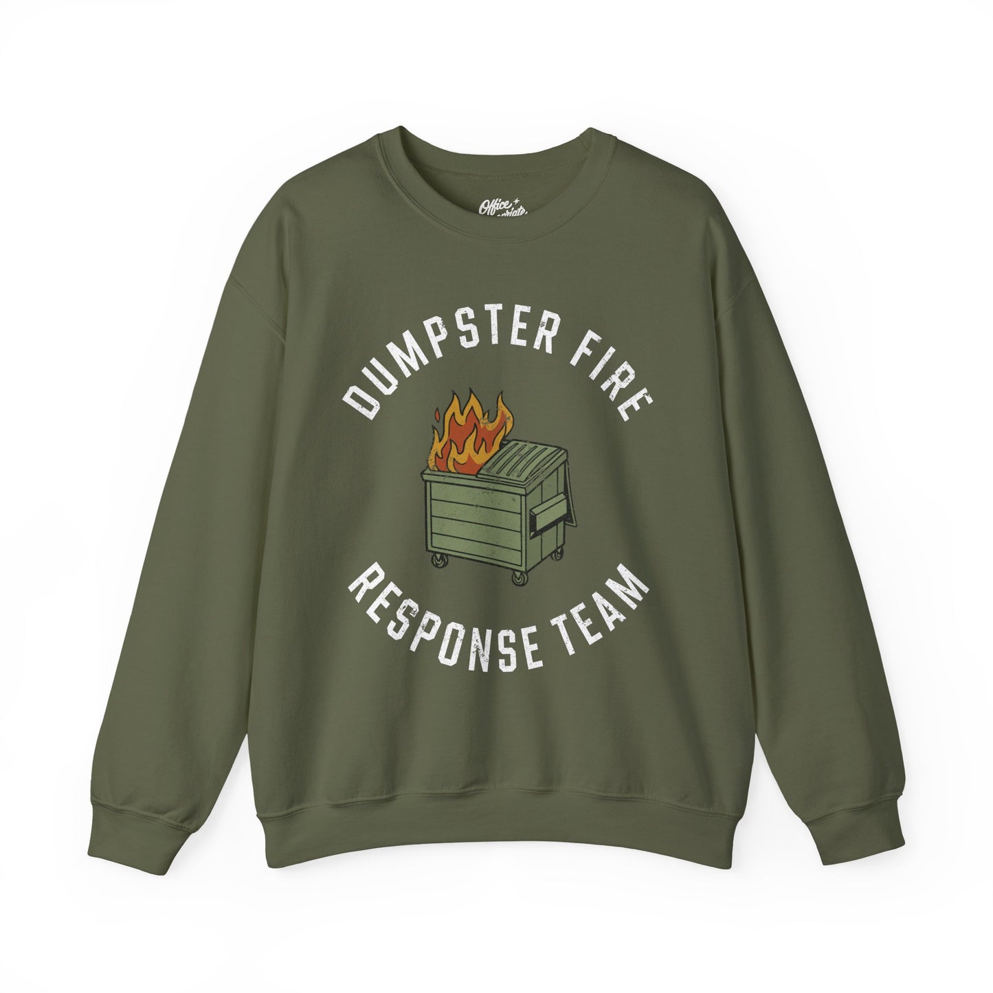 Dumpster Fire Response Team Sweatshirt