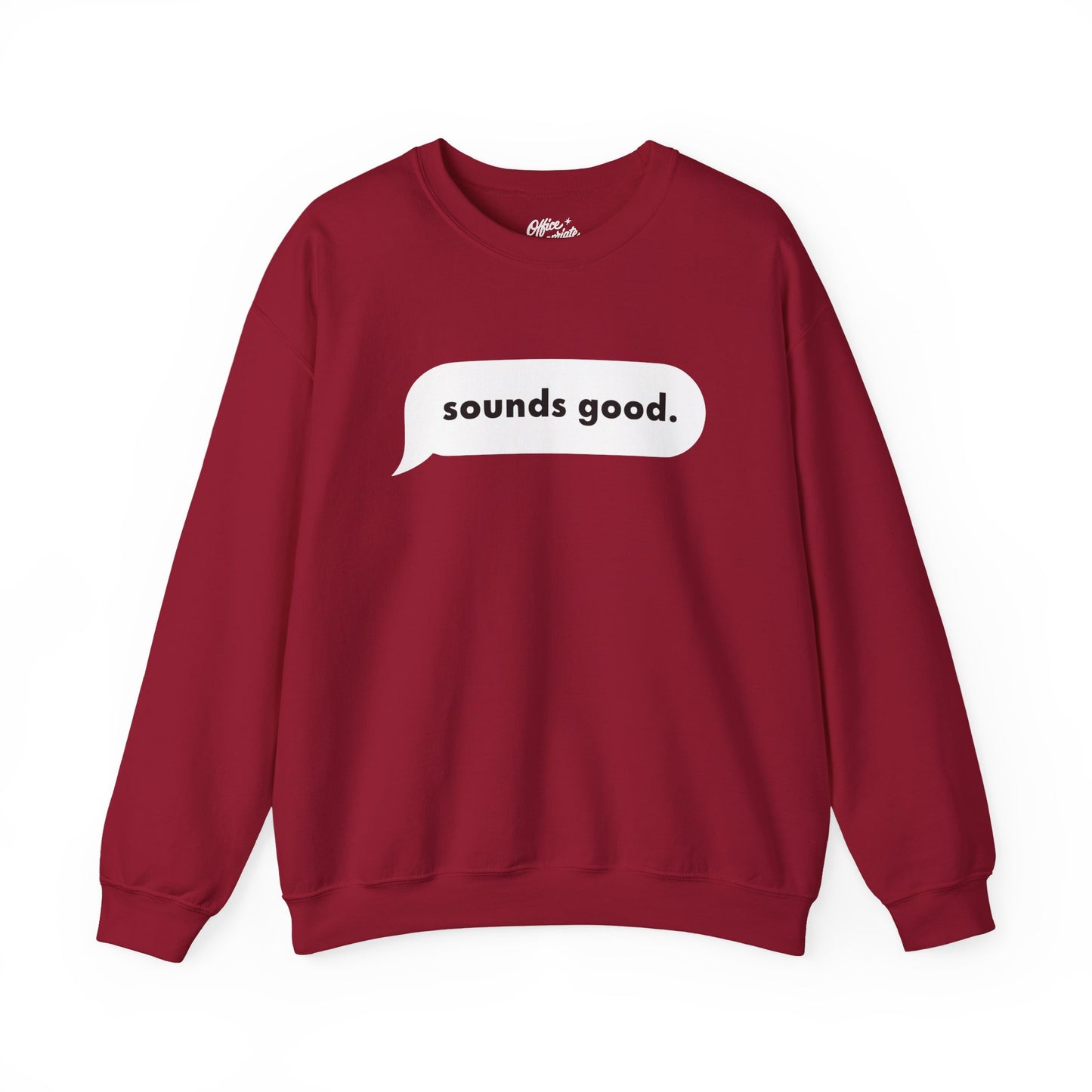 Sounds Good Sweatshirt