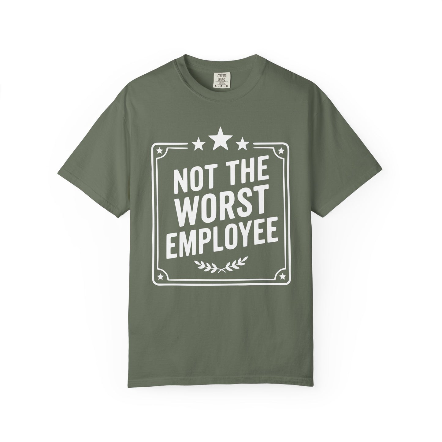 Not The Worst Employee Comfort Colors Tee