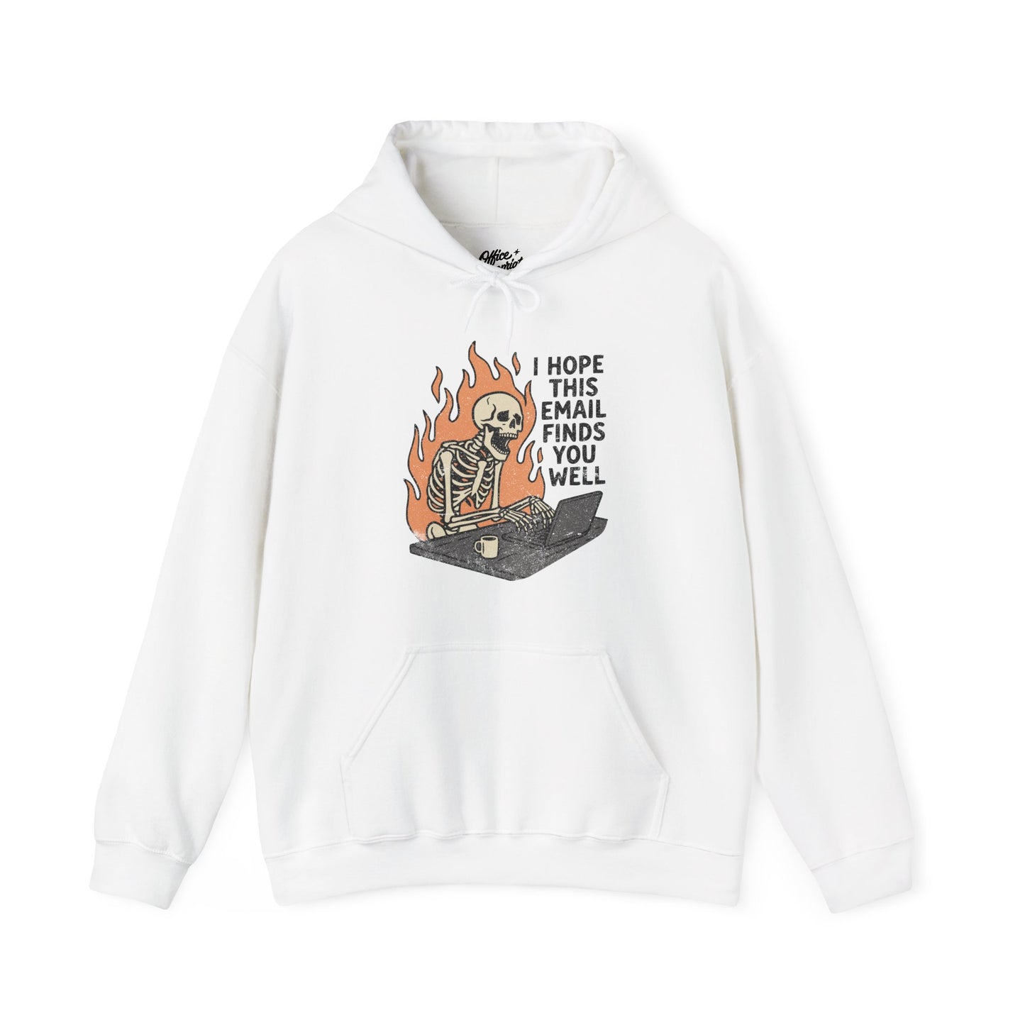 I Hope This Email Finds You Well Hoodie