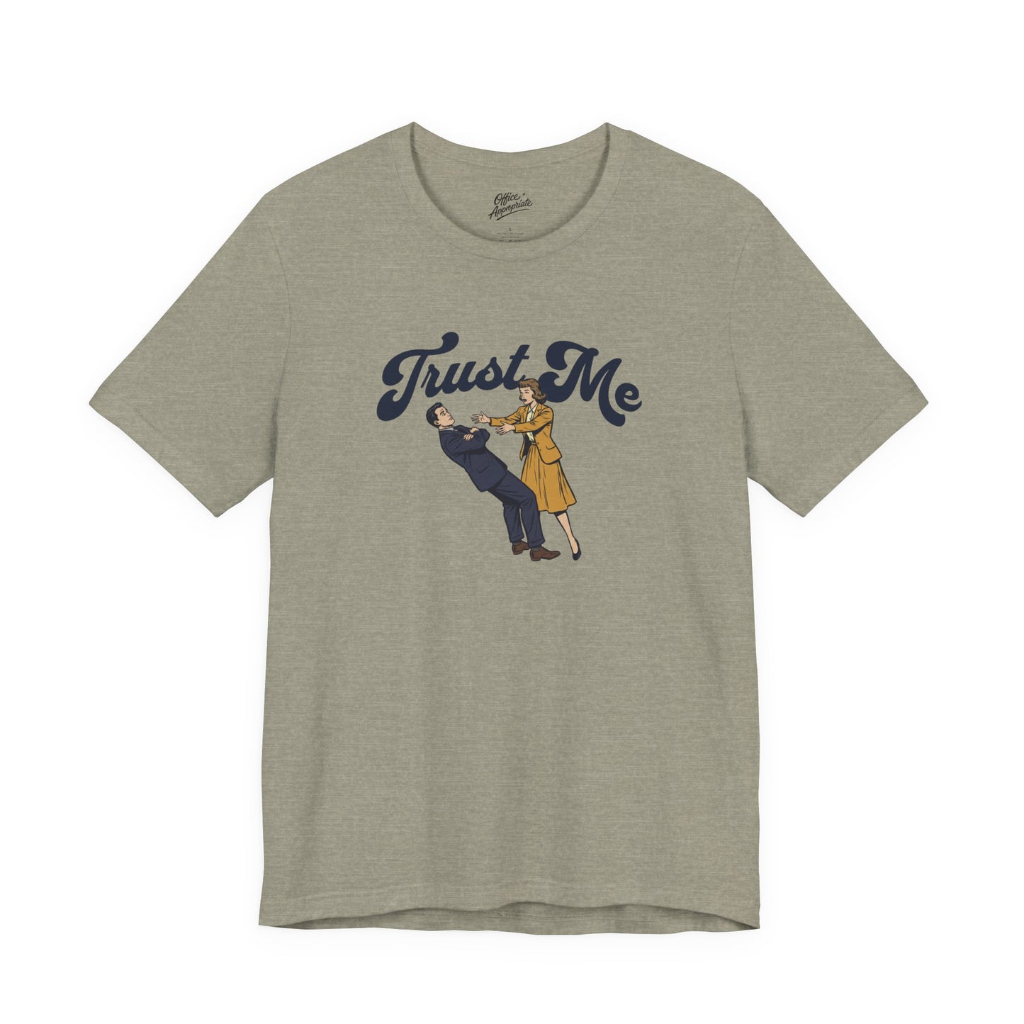 Trust Me Tee