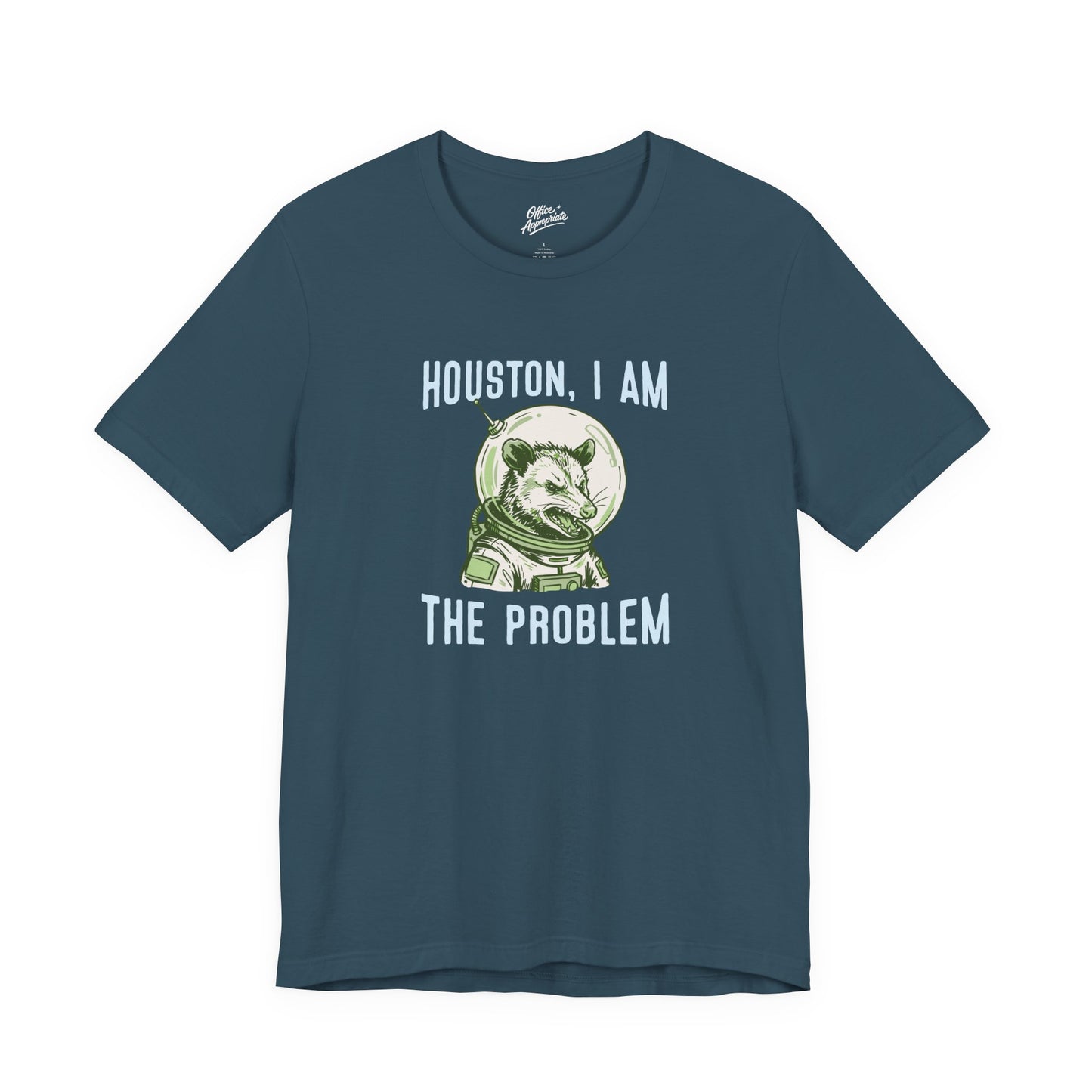 Houston, I Am The Problem Tee