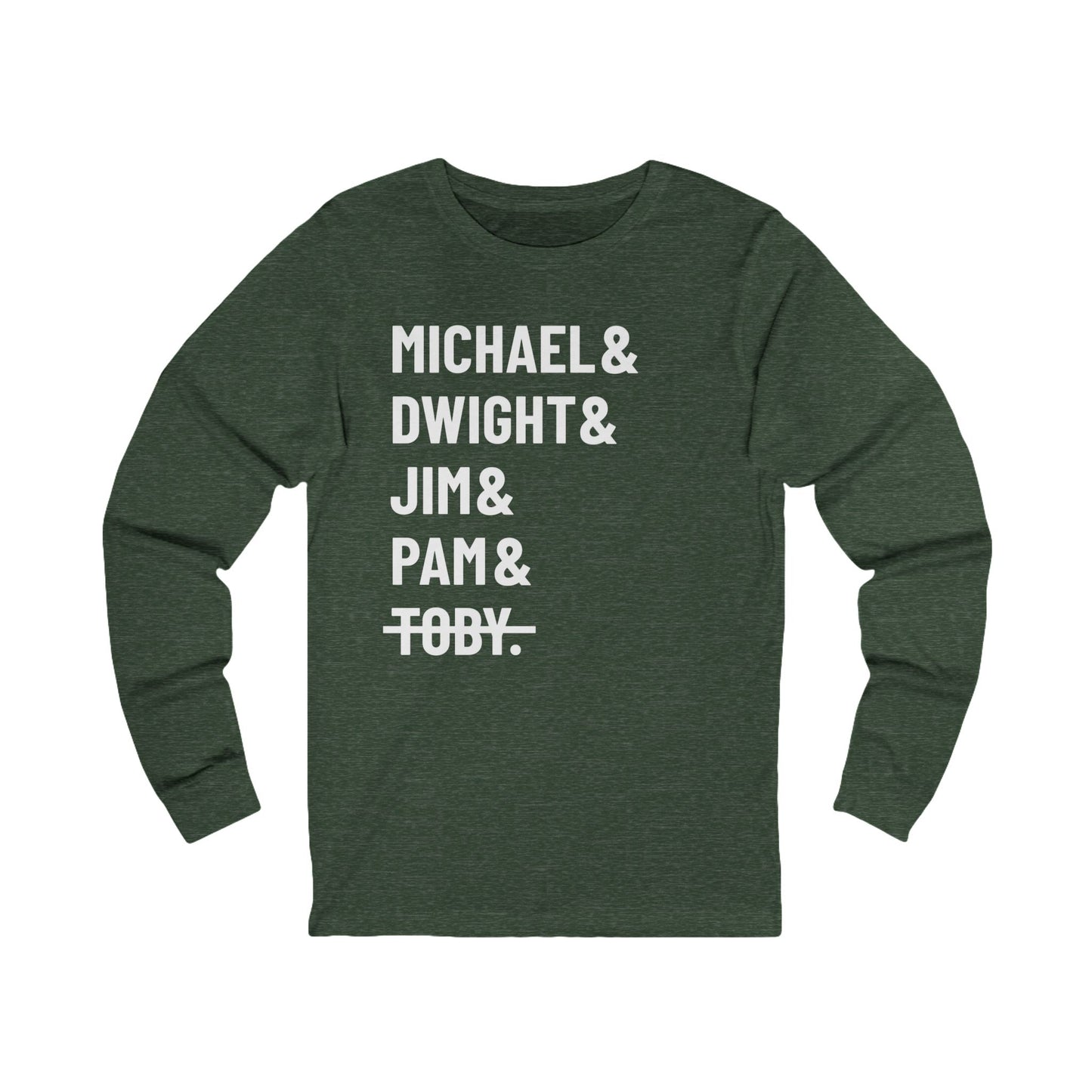 Michael Dwight Jim Pam Toby Long Sleeve