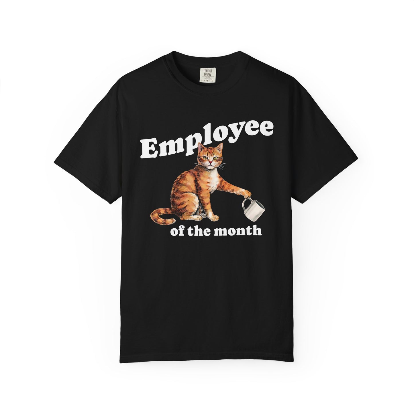 Employee of the Month Cat Comfort Colors Tee