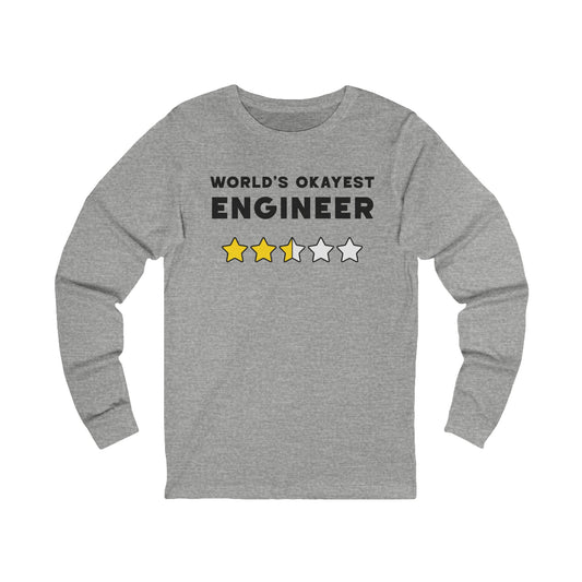World's Okayest Engieneer Long Sleeve