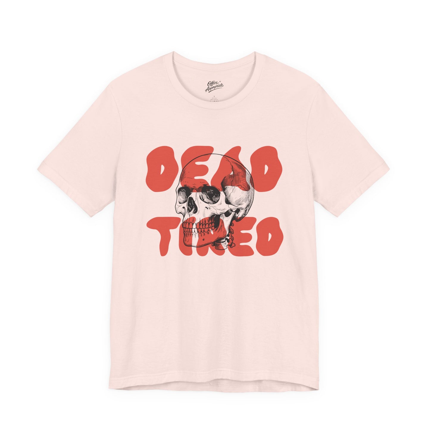 Dead Tired Tee