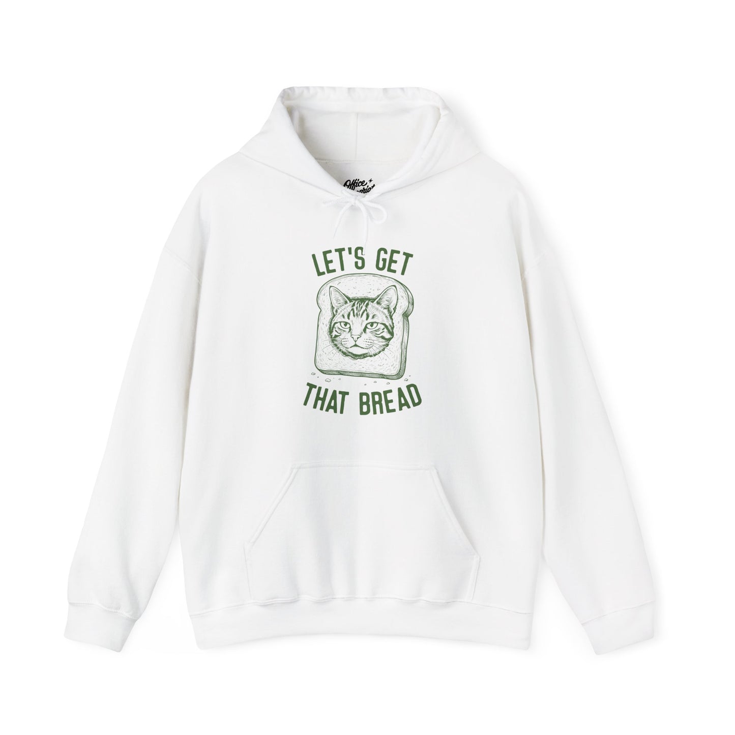 Lets Get That Bread Hoodie