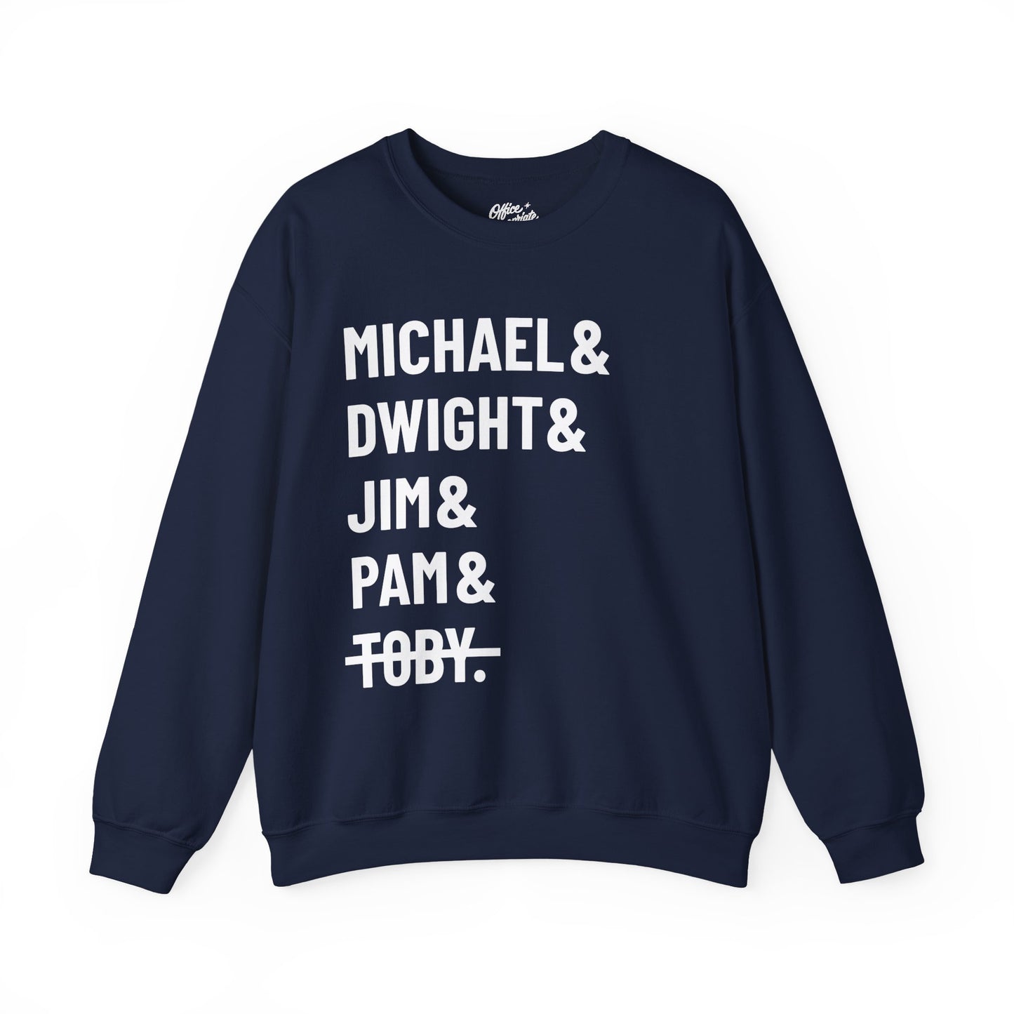 Michael Dwight Jim Pam Toby Sweatshirt