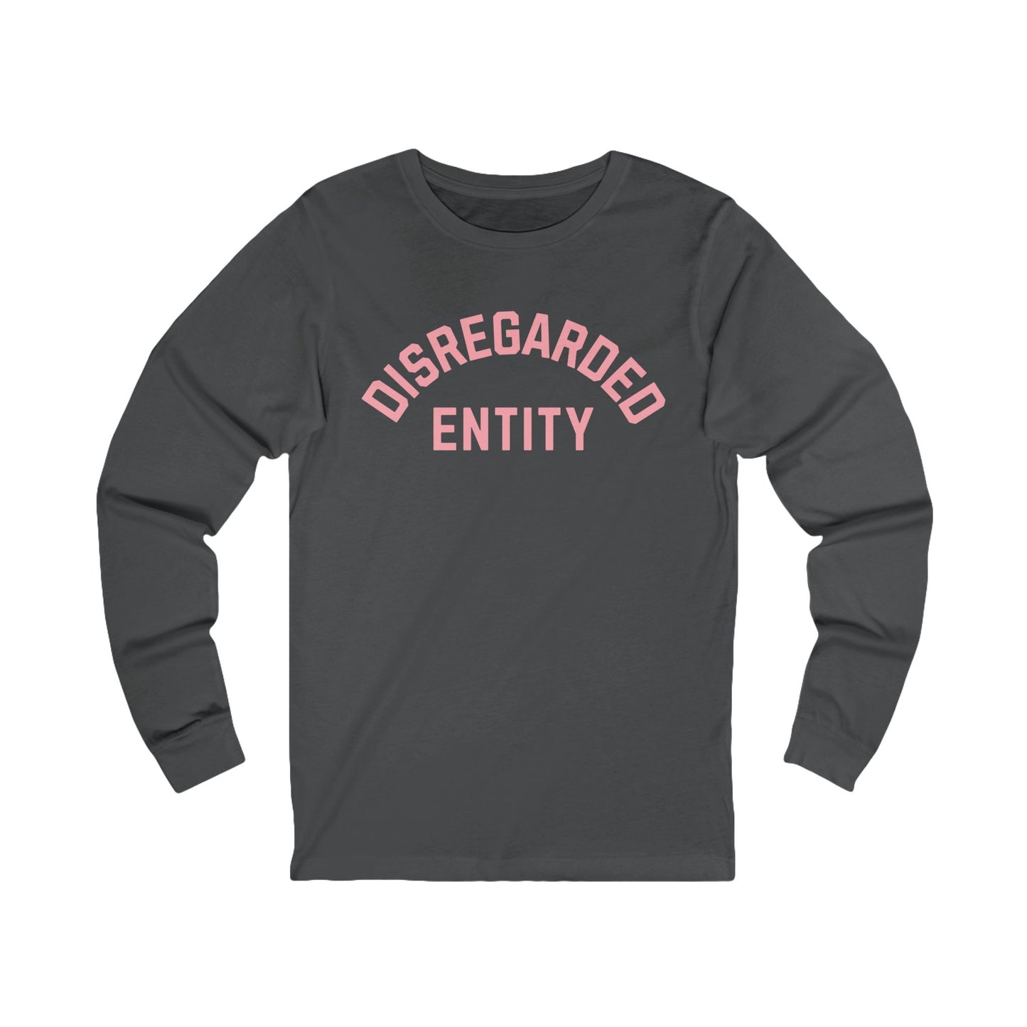 Disregarded Entity Long Sleeve