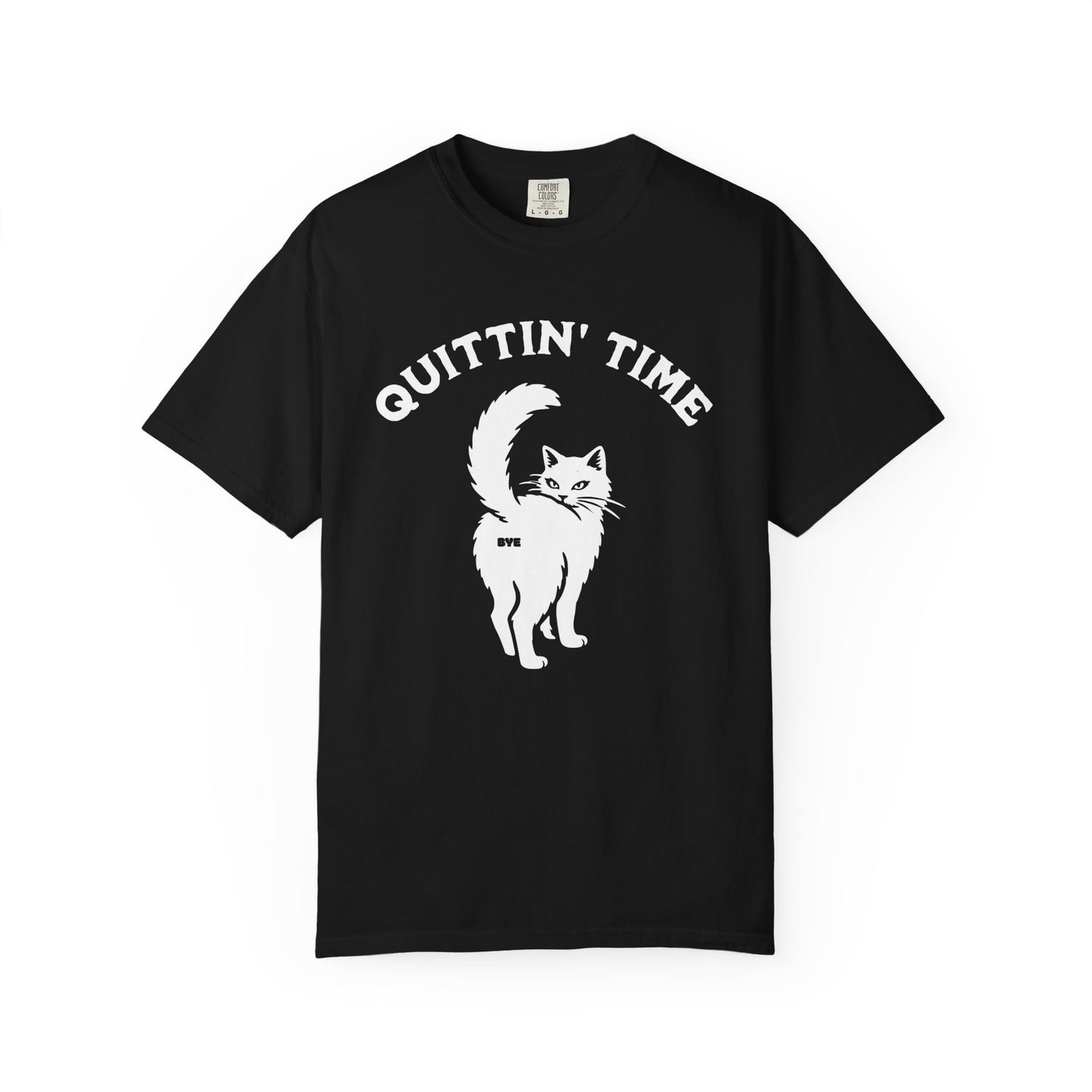 Quittin' Time Comfort Colors Tee