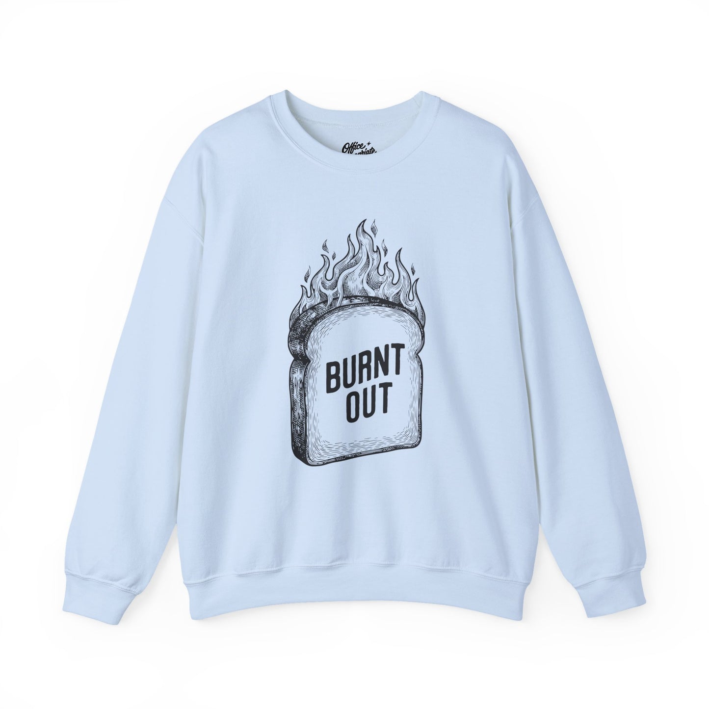 Burnt Out Sweatshirt