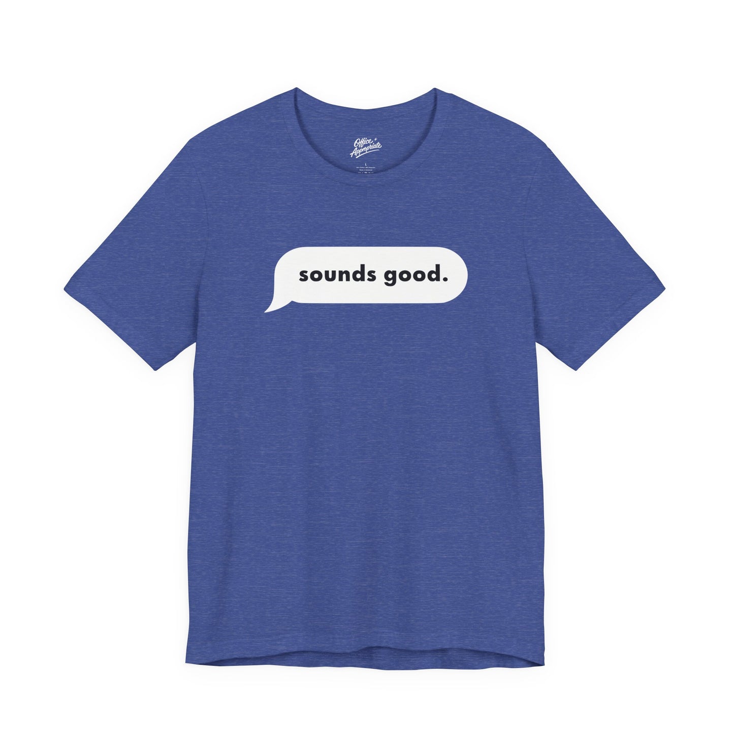 Sounds Good Tee