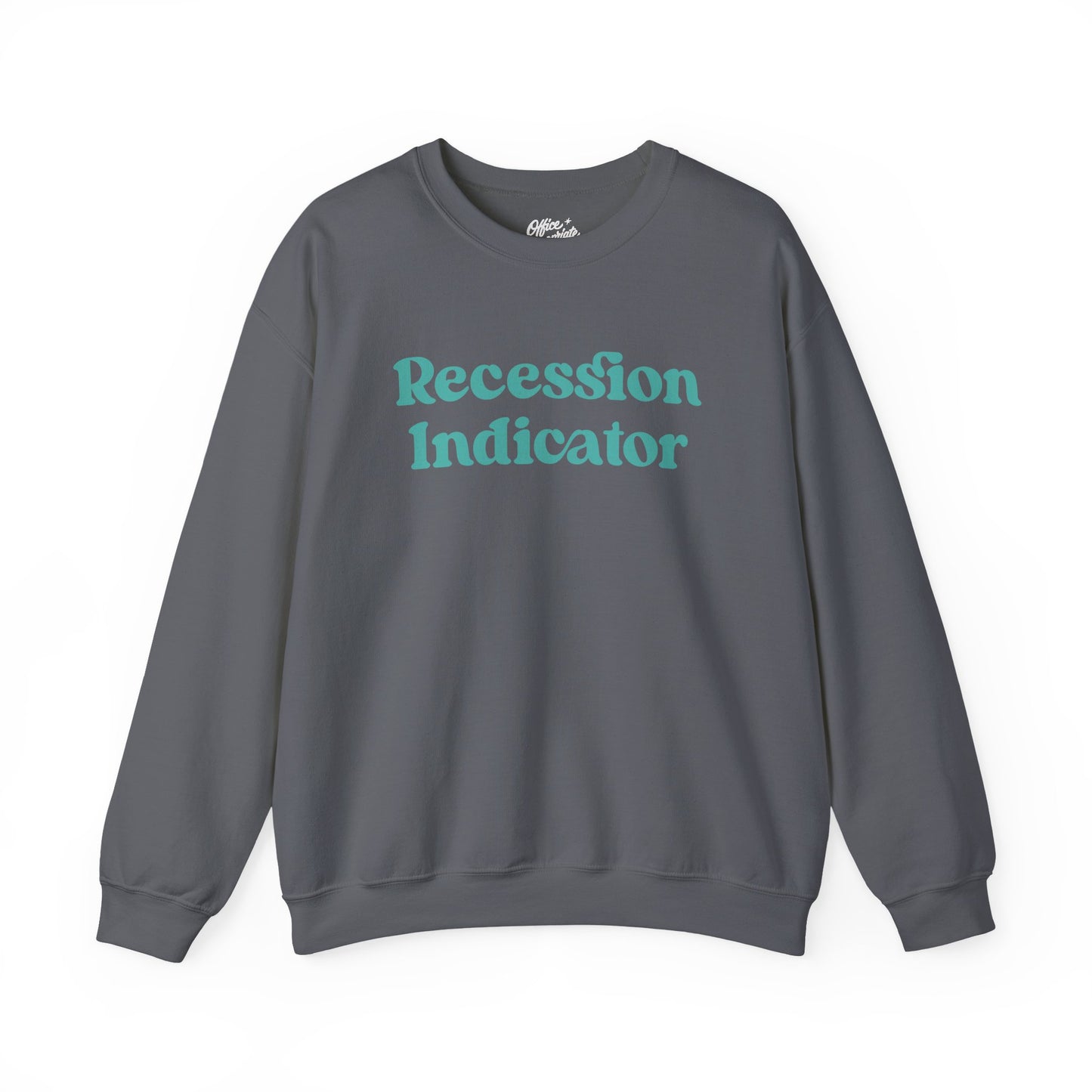Recession Indicator Sweatshirt