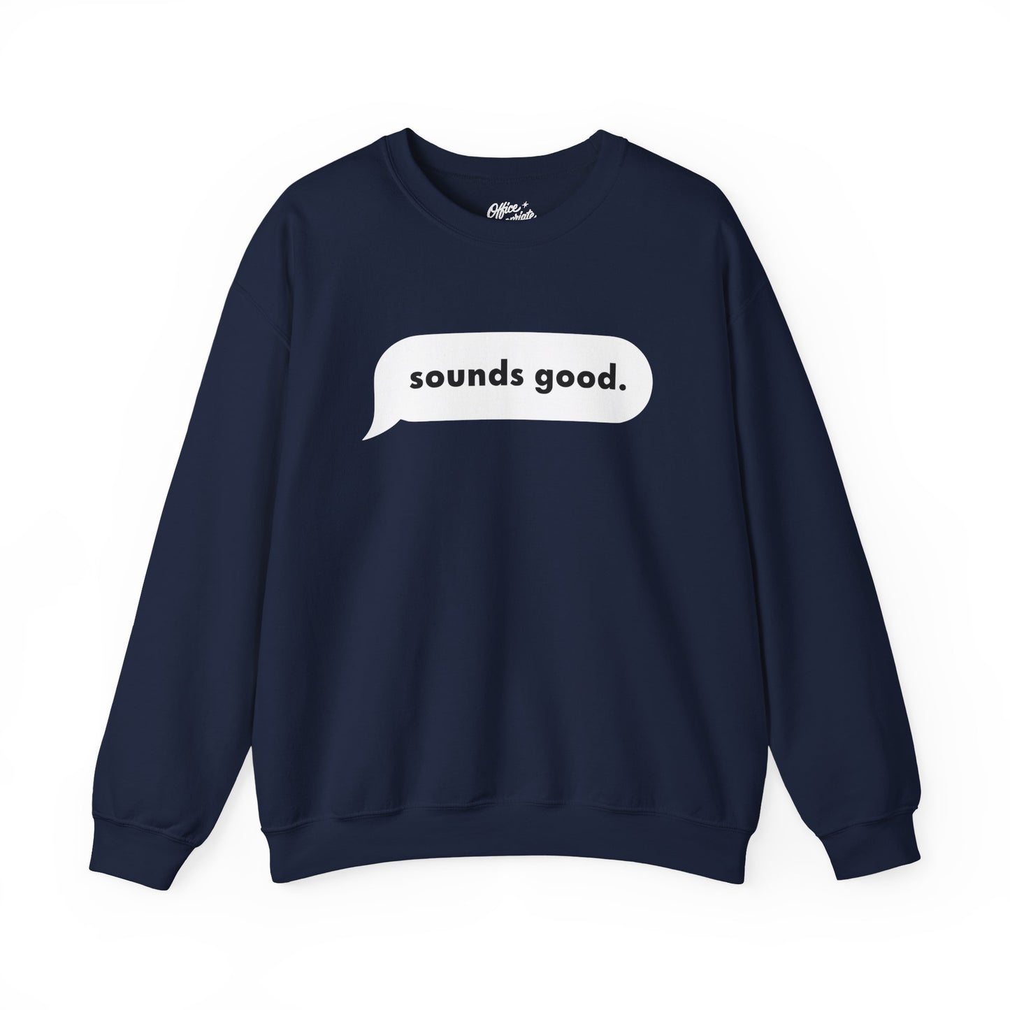 Sounds Good Sweatshirt