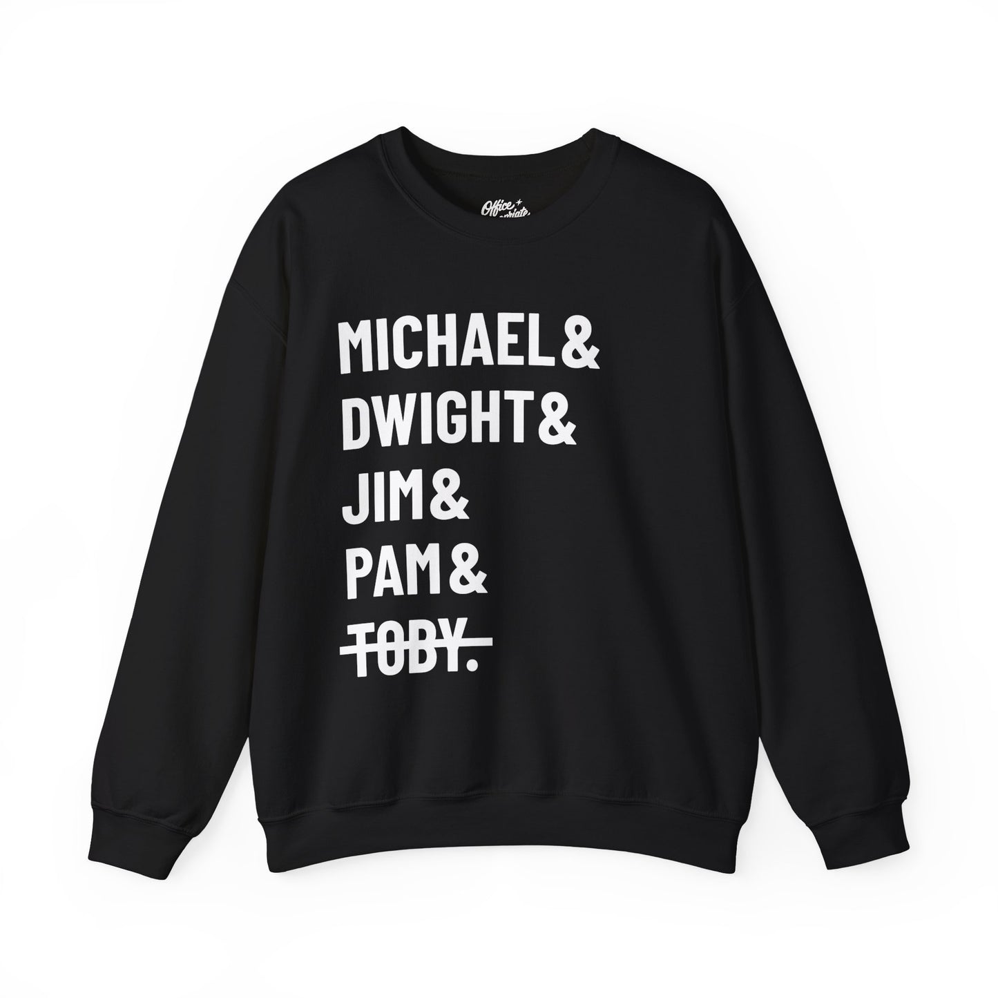 Michael Dwight Jim Pam Toby Sweatshirt