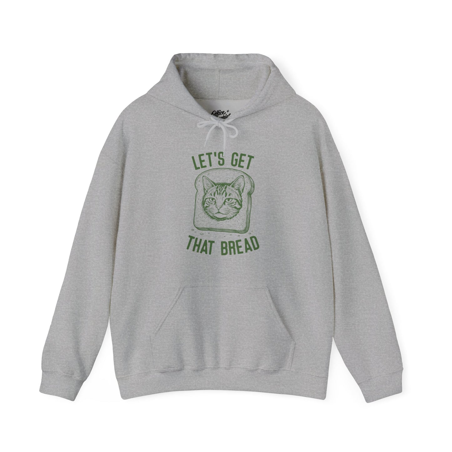 Lets Get That Bread Hoodie