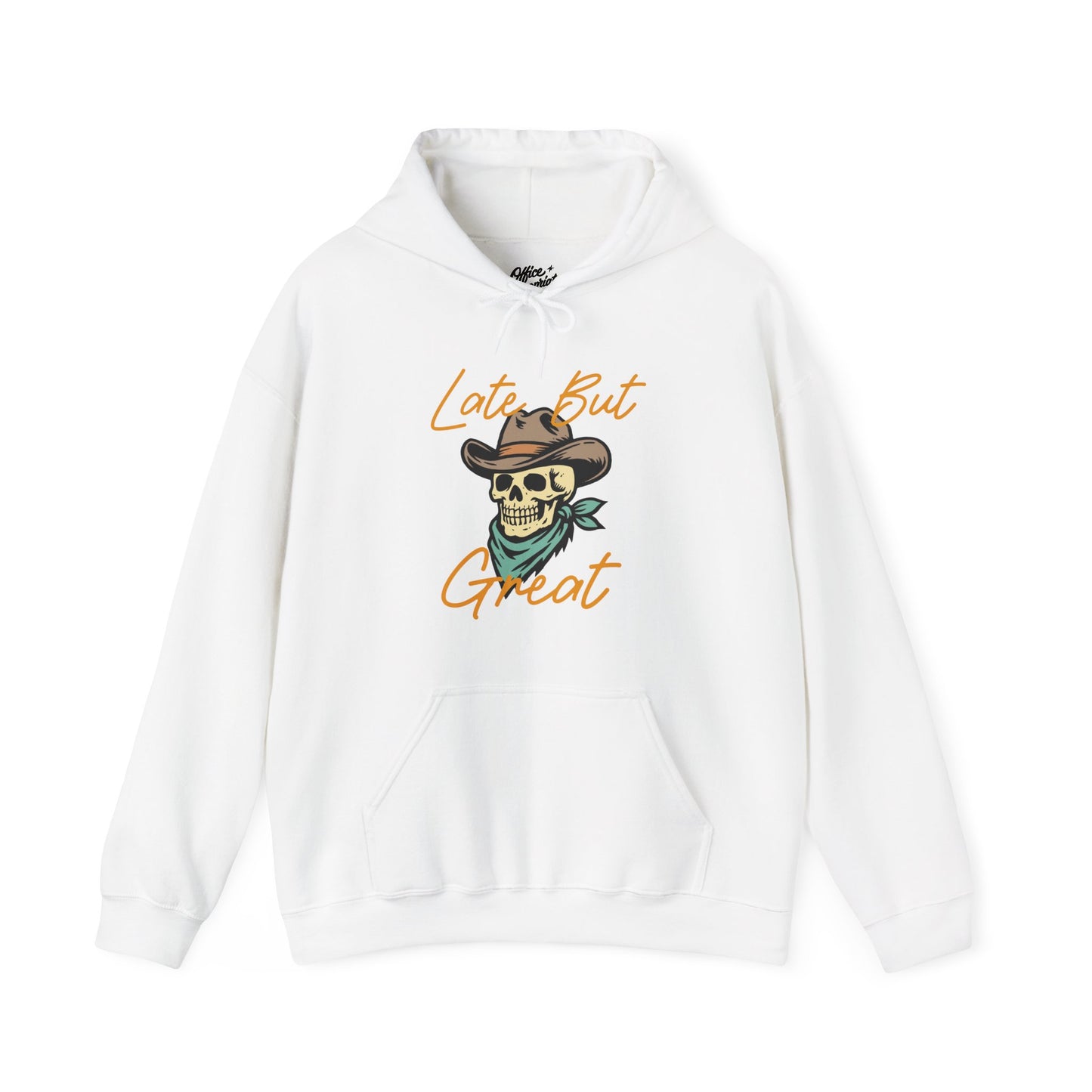 Late But Great Hoodie