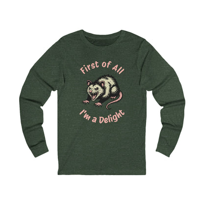 First of All, I'm a Delight Long Sleeve