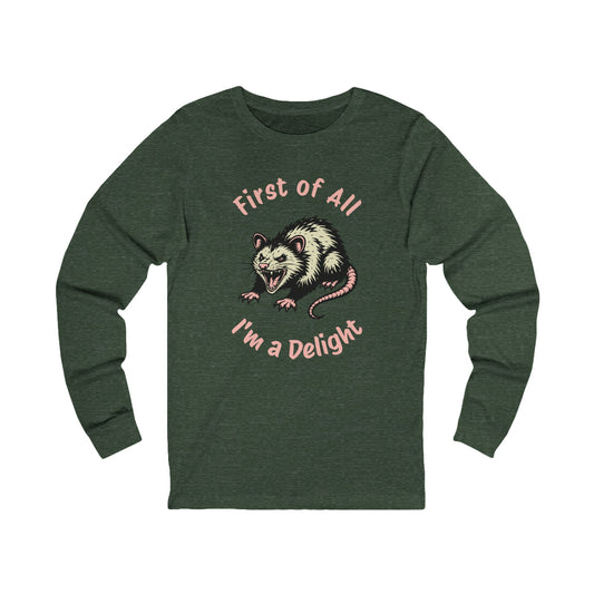 First of All, I'm a Delight Long Sleeve