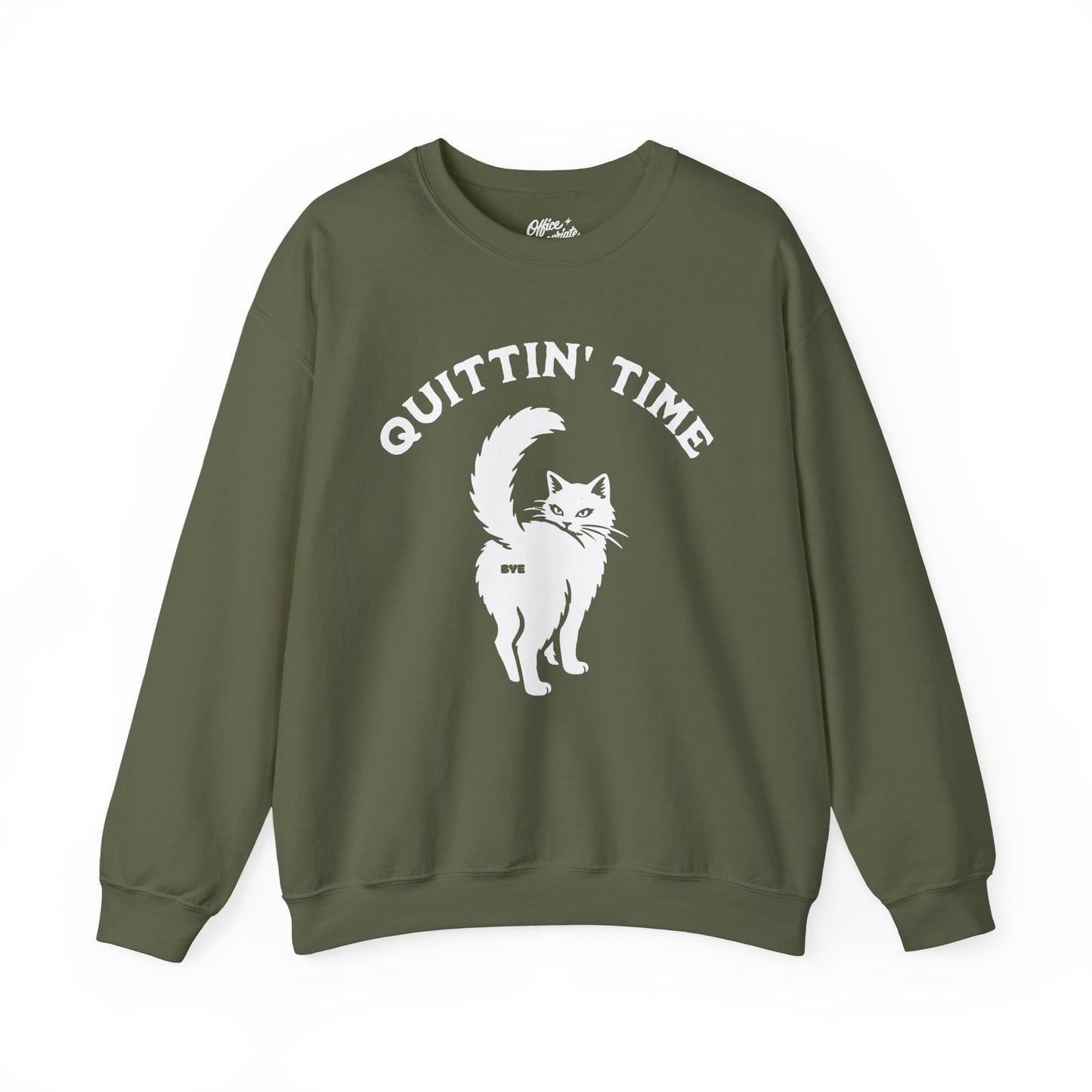Quittin' Time Sweatshirt