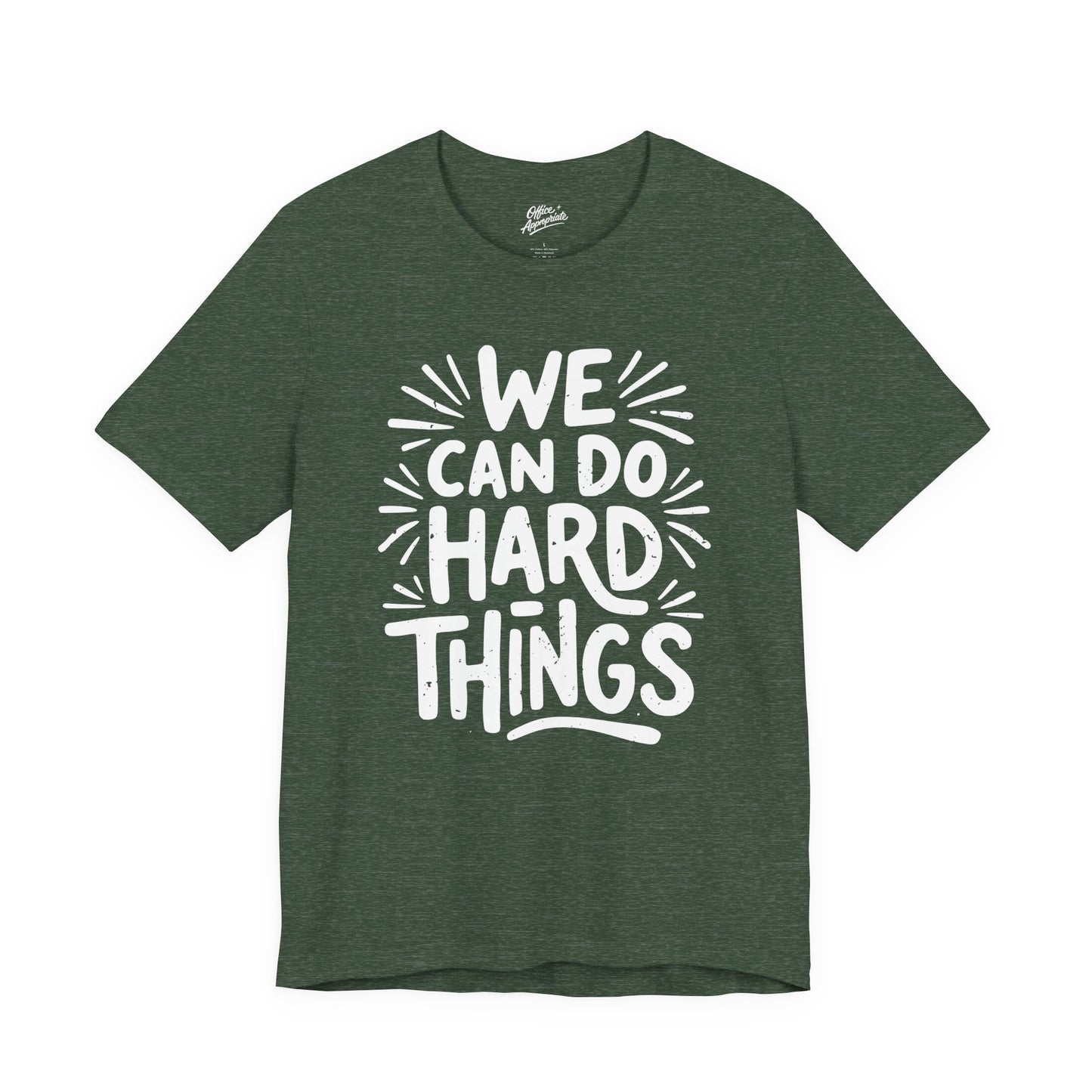 We Can Do Hard Things Tee