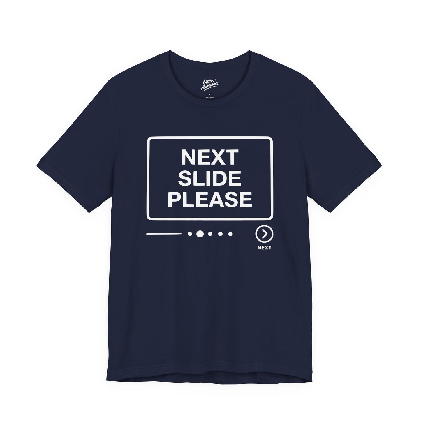 Next Slide Please Tee