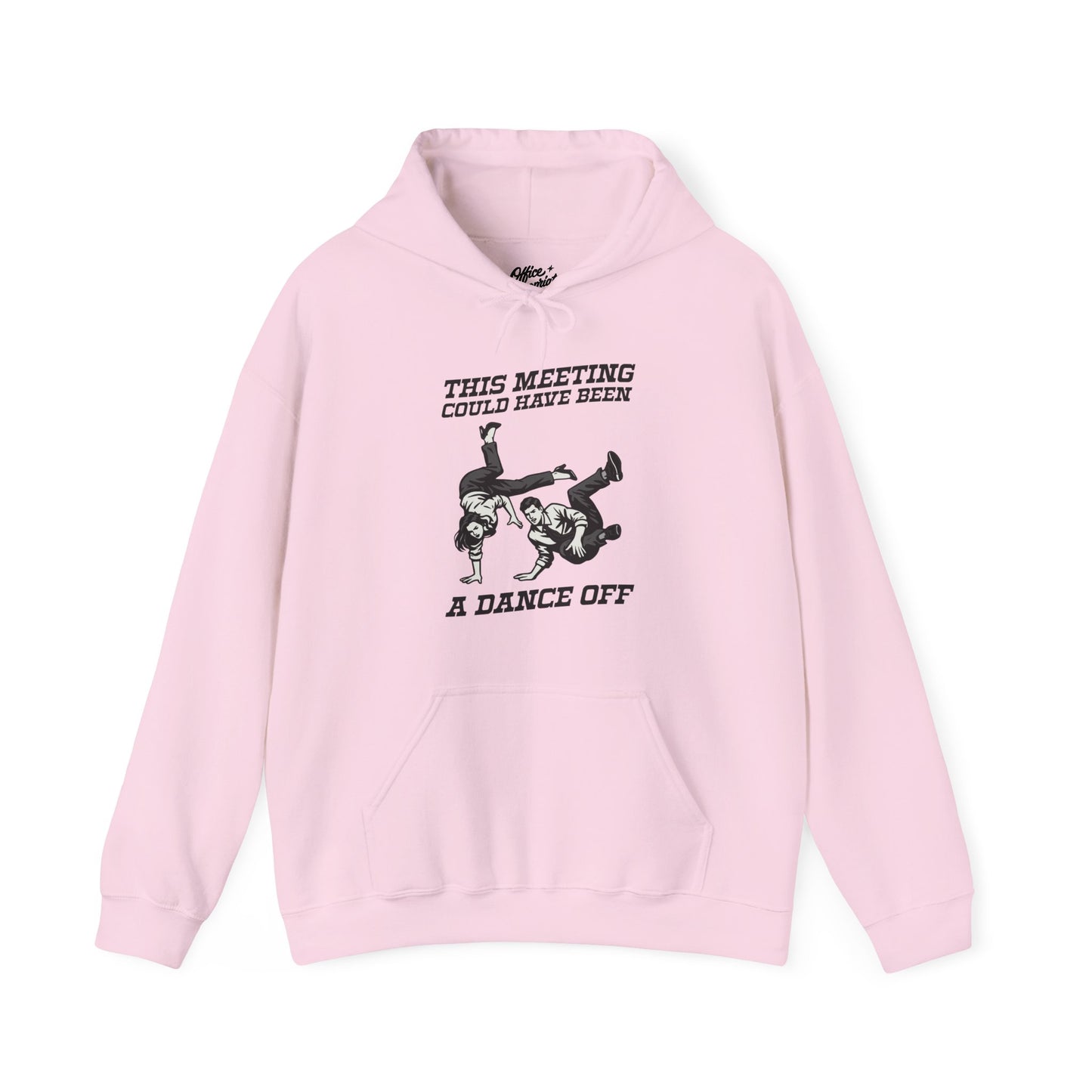 This Meeting Could Have Been a Dance Off Hoodie