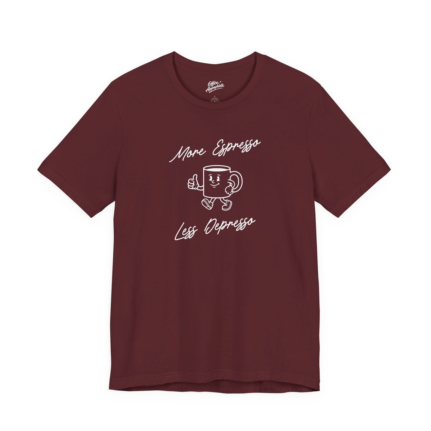 More Espresso Less Depresso Tee