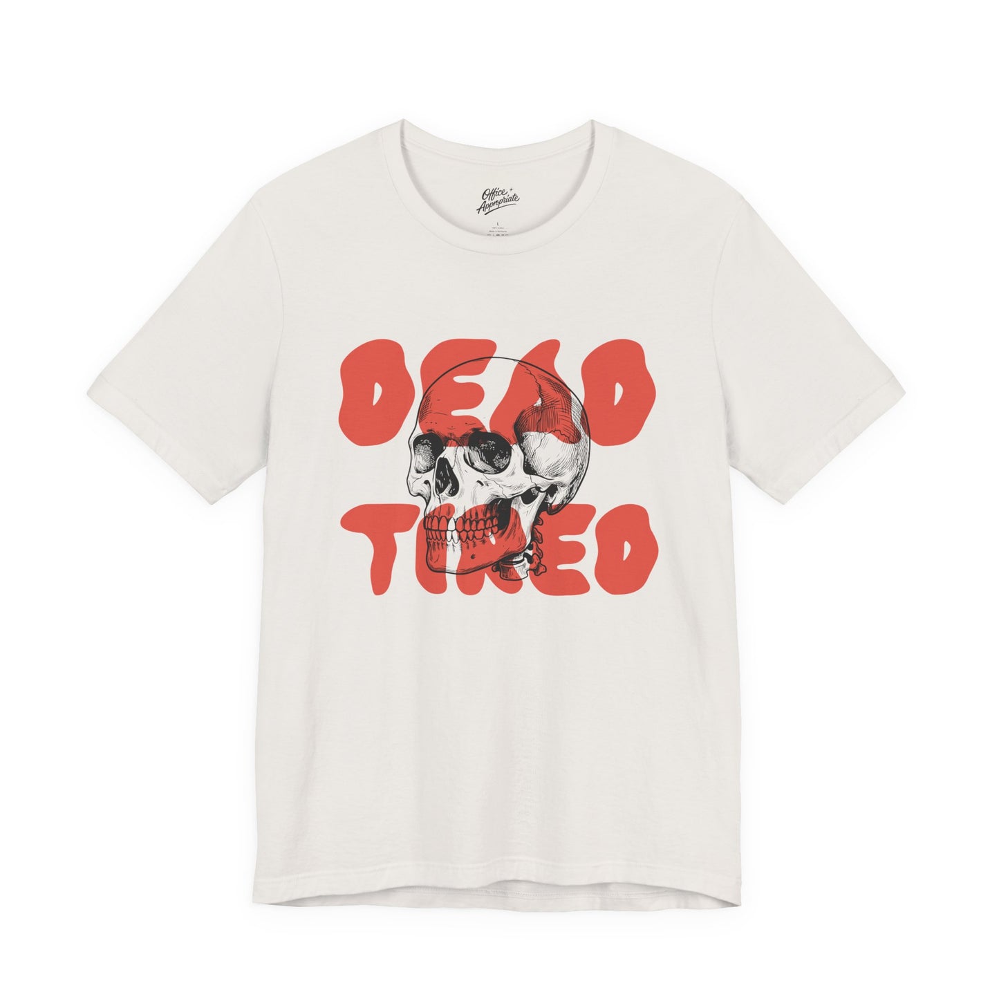 Dead Tired Tee