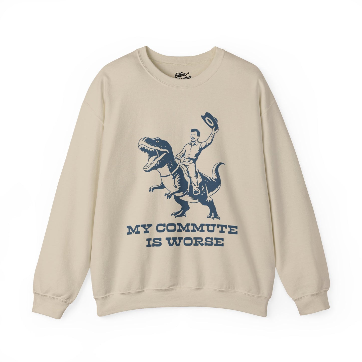 My Commute is Worse Sweatshirt