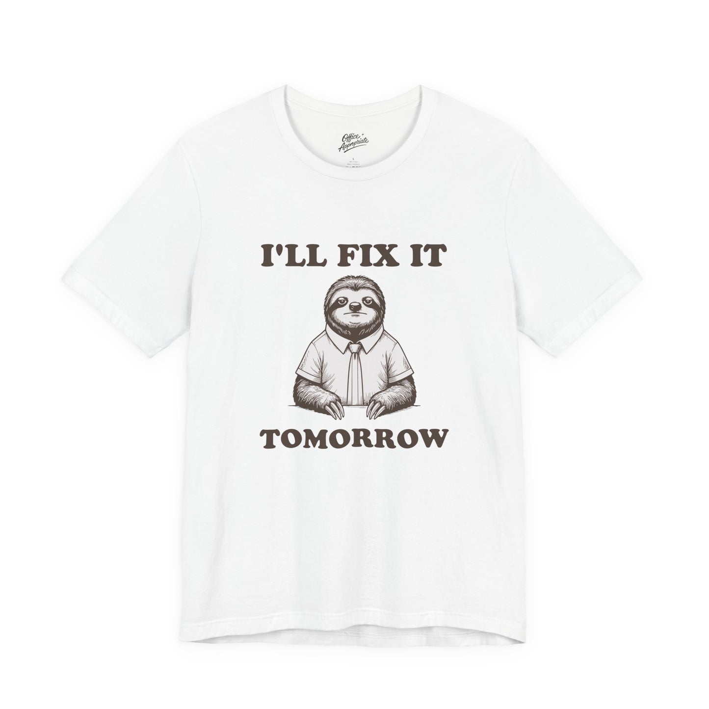I'll Fix It Tomorrow Tee