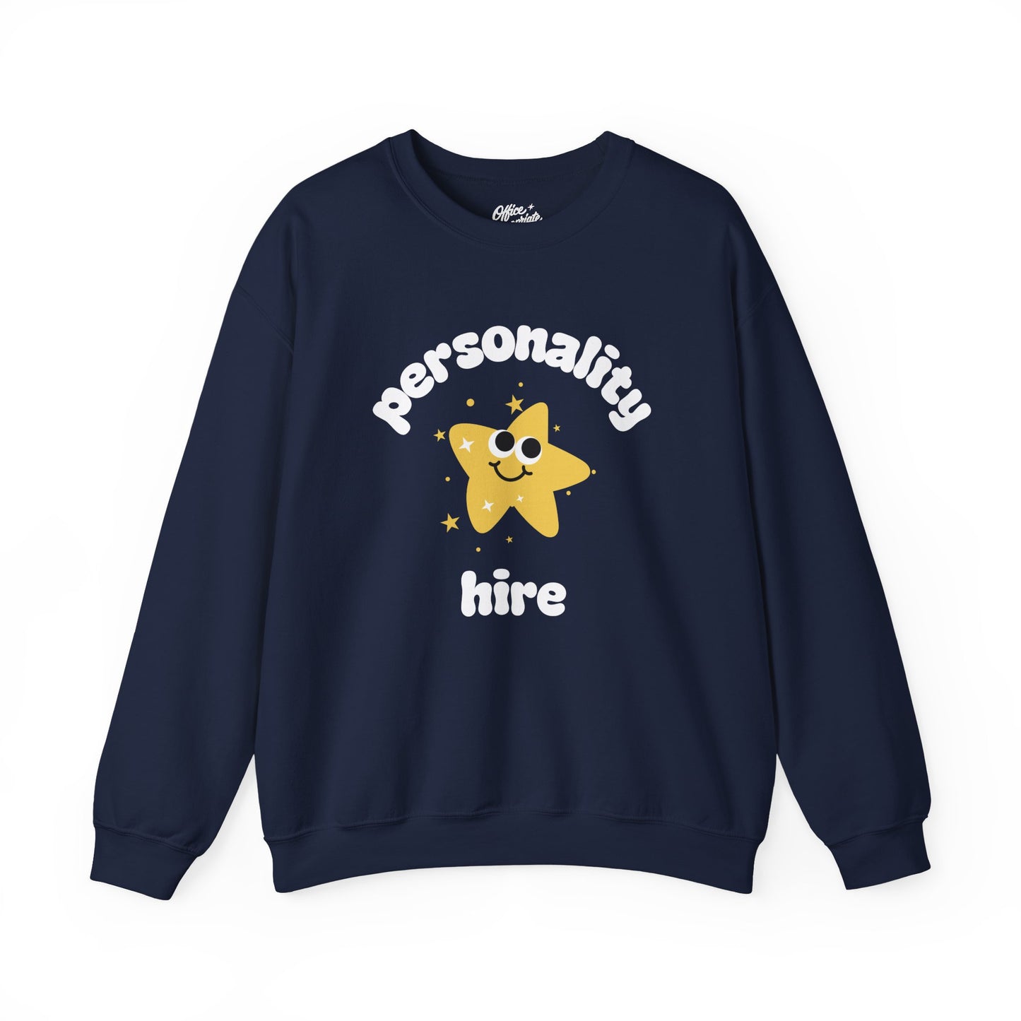 Personality Hire Sweatshirt