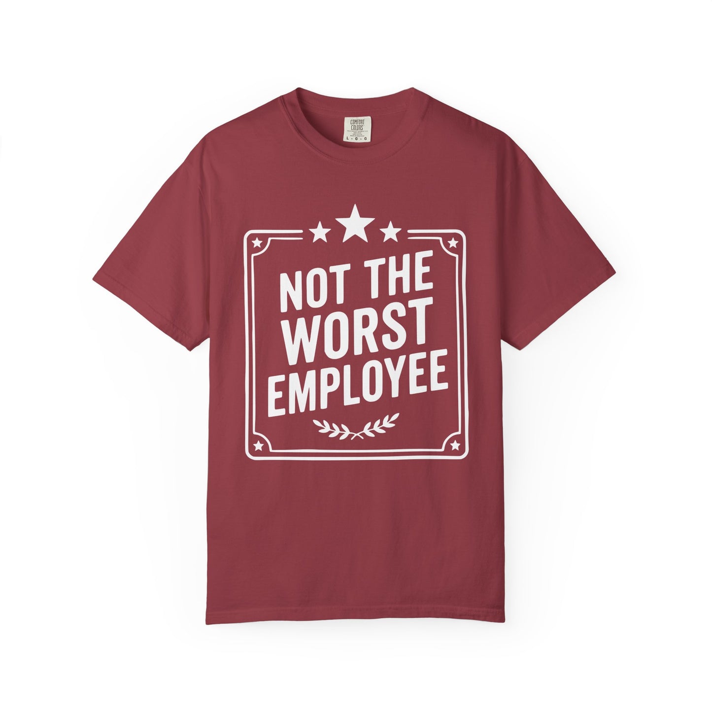 Not The Worst Employee Comfort Colors Tee