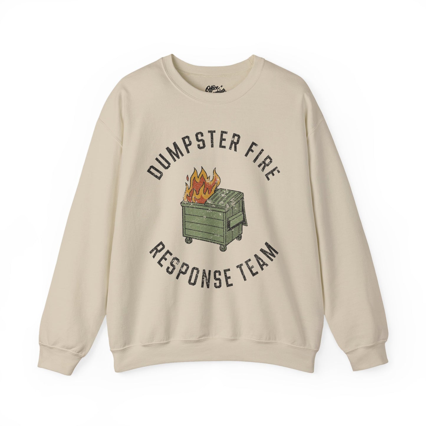 Dumpster Fire Response Team Sweatshirt