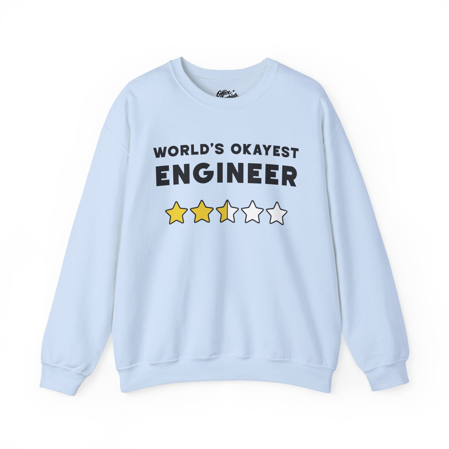 World's Okayest Engineer Sweatshirt