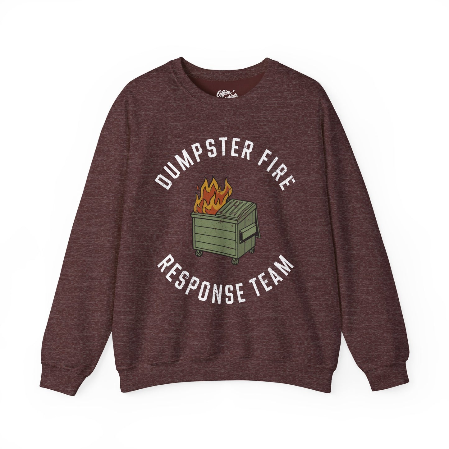 Dumpster Fire Response Team Sweatshirt