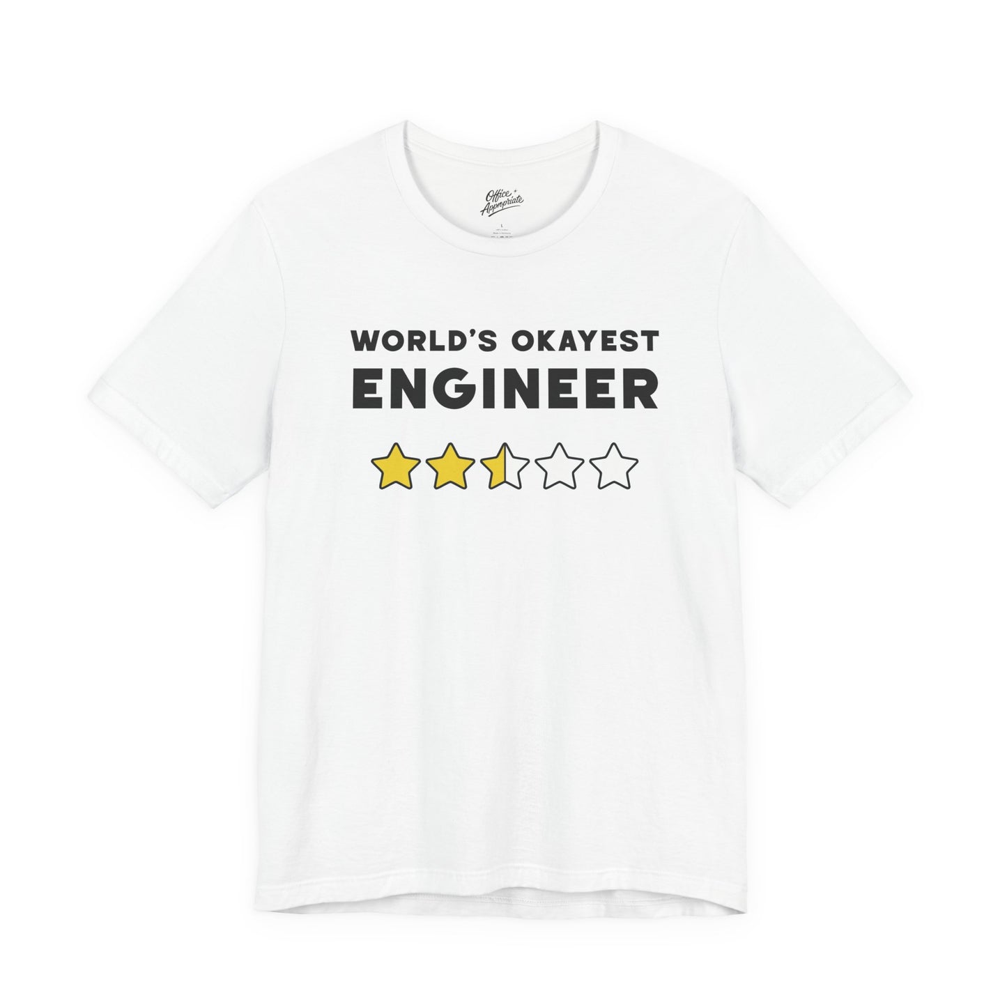 World's Okayest Engineer Tee