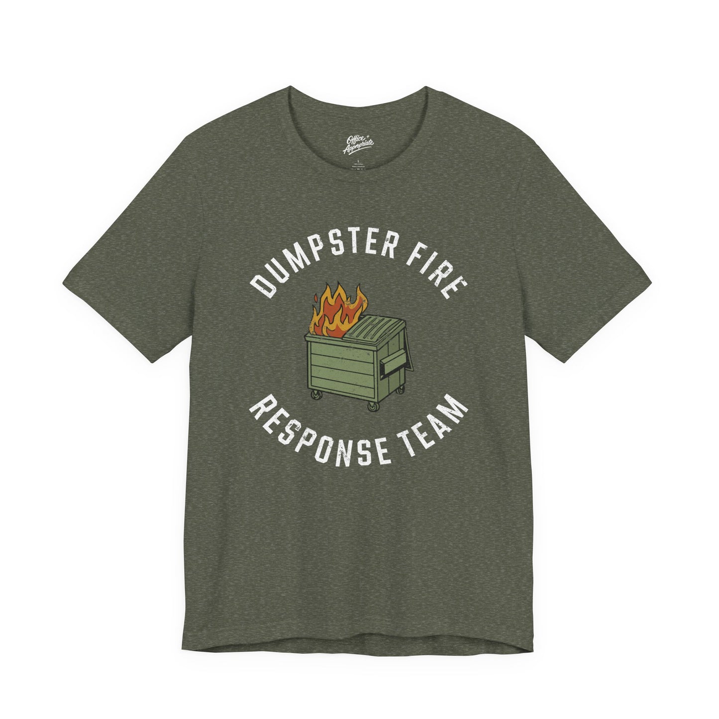 Dumpster Fire Response Team Tee