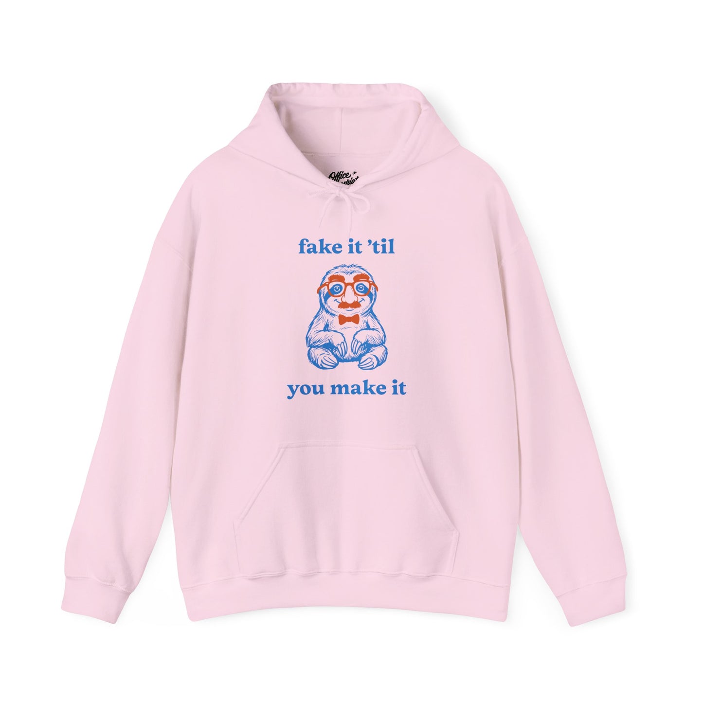 Fake It 'Til You Make It Hoodie