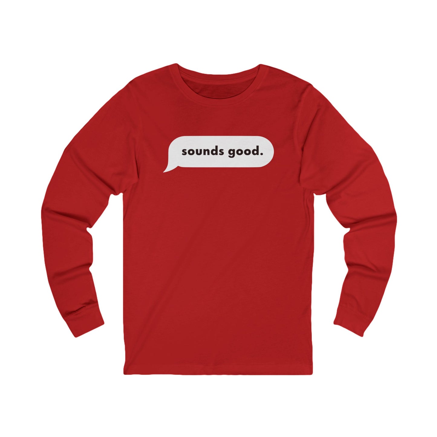 Sounds Good Long Sleeve