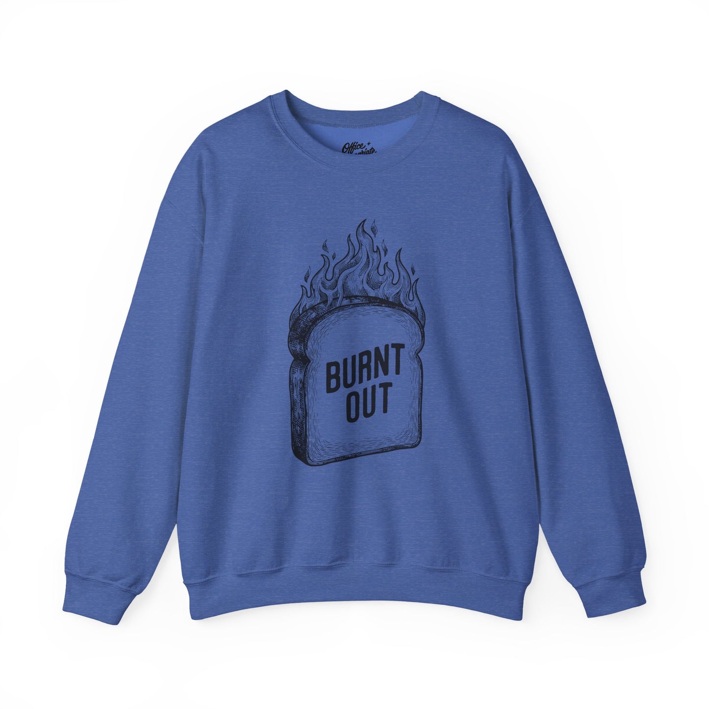 Burnt Out Sweatshirt