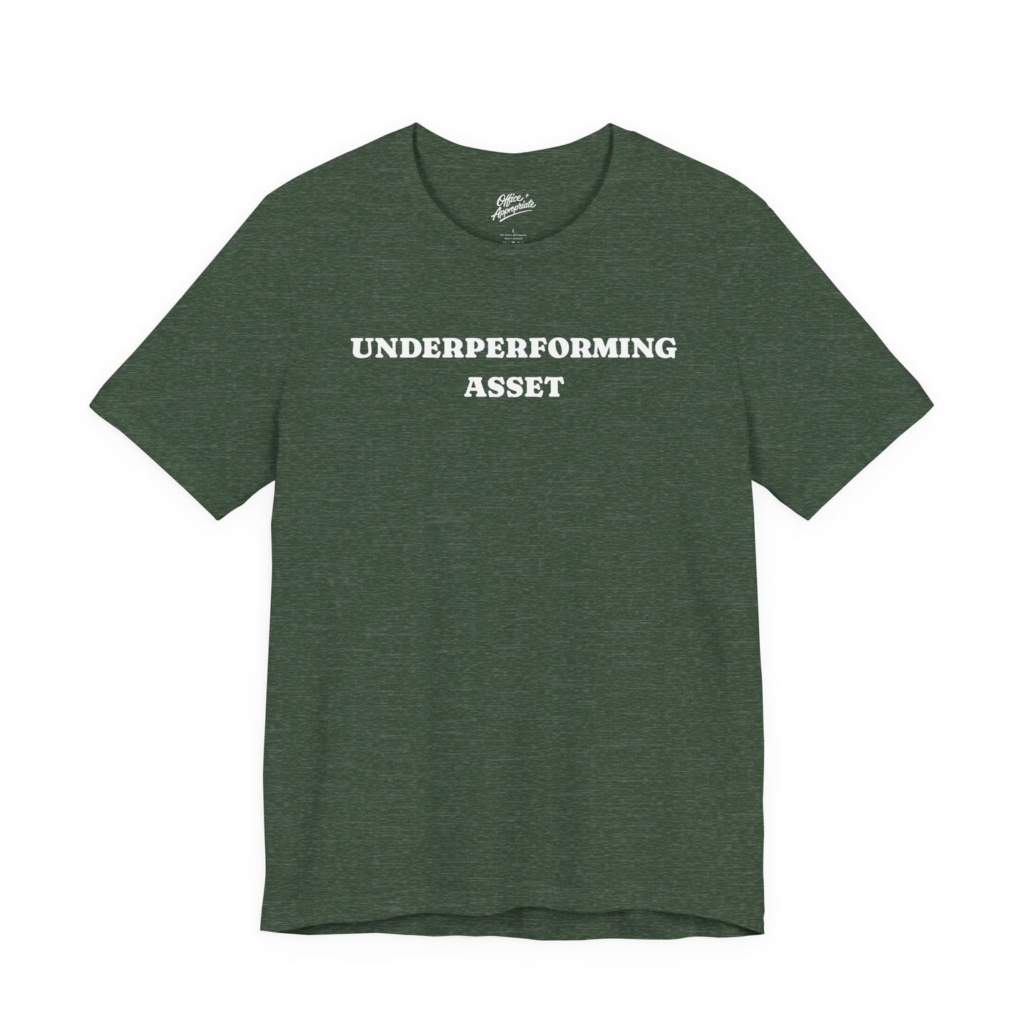 Underperforming Asset Tee