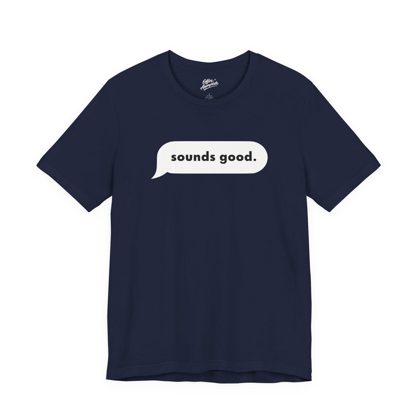 Sounds Good Tee