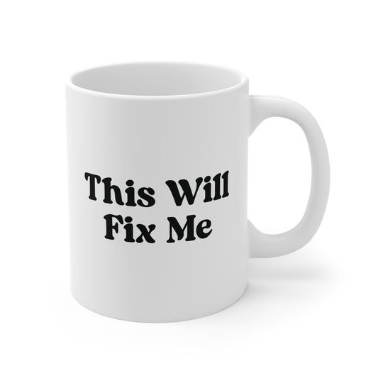 This Will Fix Me Mug