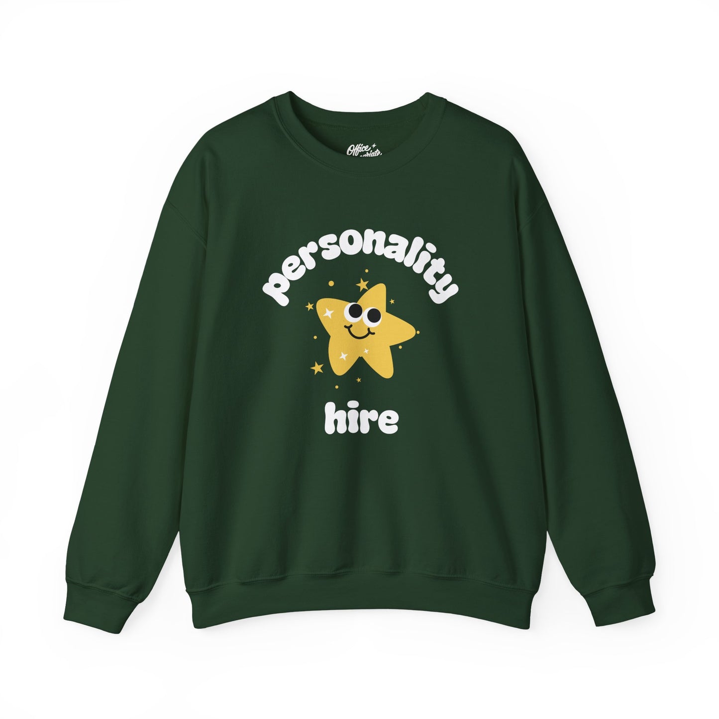 Personality Hire Sweatshirt