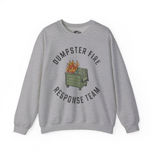 Dumpster Fire Response Team Sweatshirt